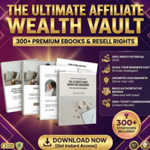 Ultimate Affiliate Marketing Vault: 300+ Resellable eBooks